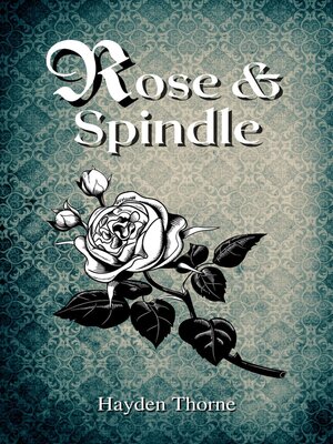 cover image of Rose and Spindle